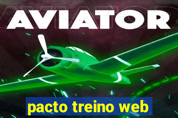 pacto treino web